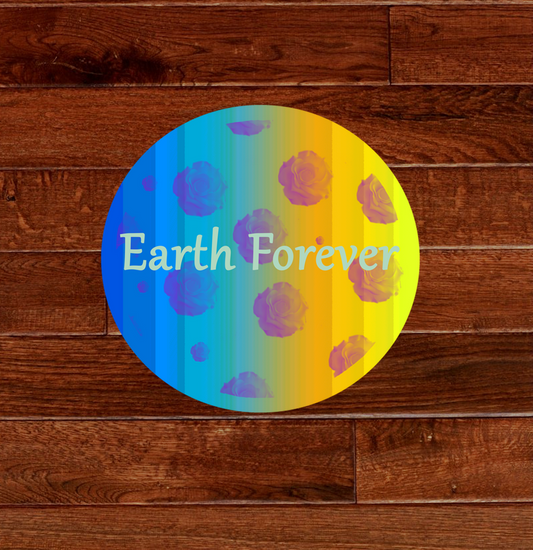 Earth Forever Sticker