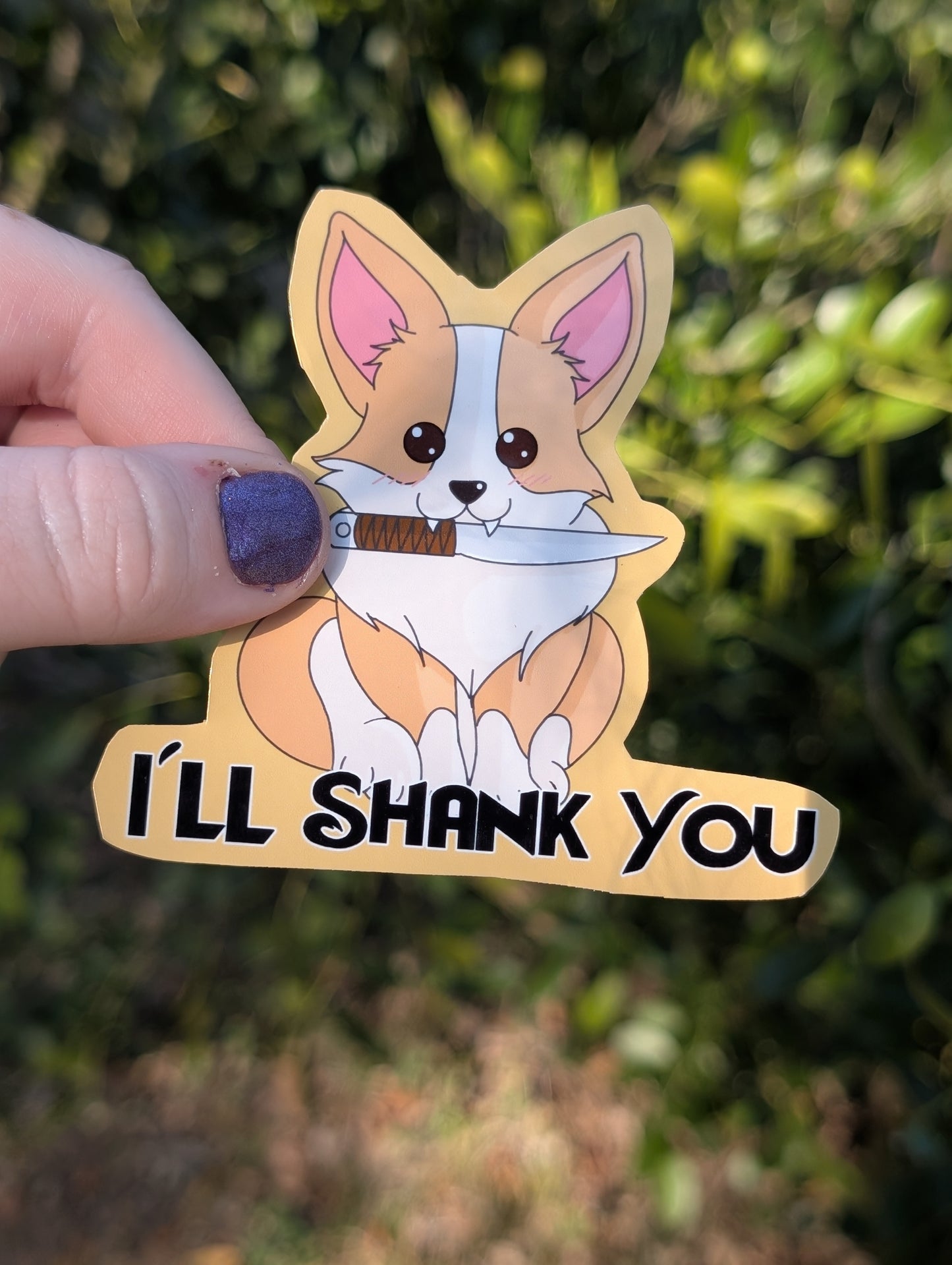 I'll Shank You Corgi Sticker