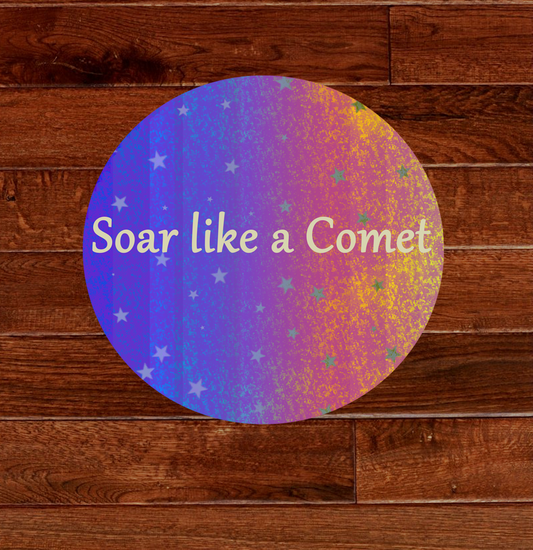 Soar Like a Comet Sticker