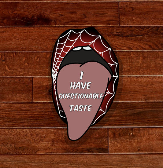 Questionable Taste Sticker