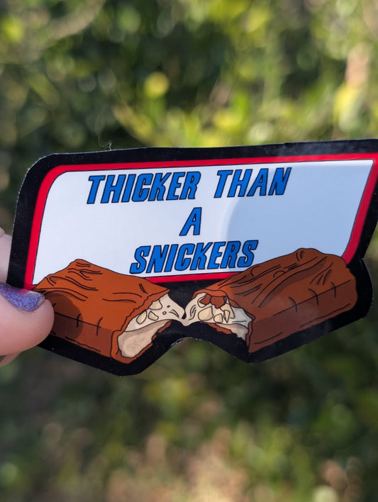 NSFW Thicker Than A Snickers Sticker